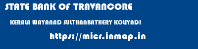 STATE BANK OF TRAVANCORE  KERALA WAYANAD SULTHANBATHERY KOLIYADI  micr code